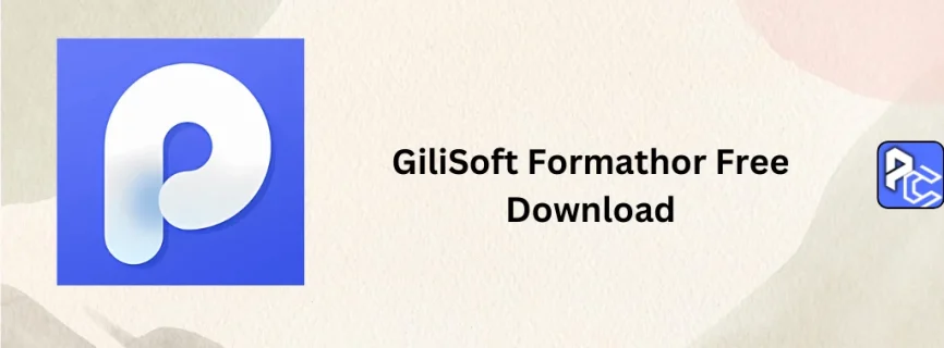 GiliSoft Formathor Free Download 8.2.0