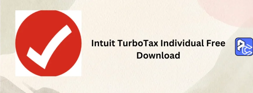 Intuit TurboTax Individual Free Download 2025
