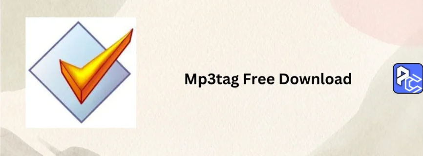 Mp3tag Free Download 3.28