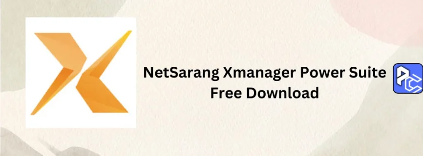 NetSarang Xmanager Power Suite Free Download 8.0.0005