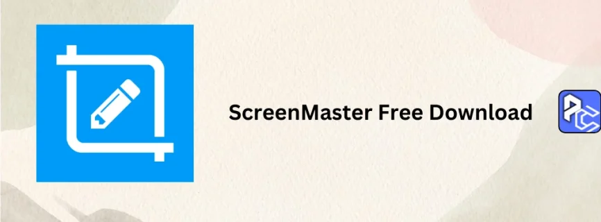 ScreenMaster Free Download 1.8.0.27