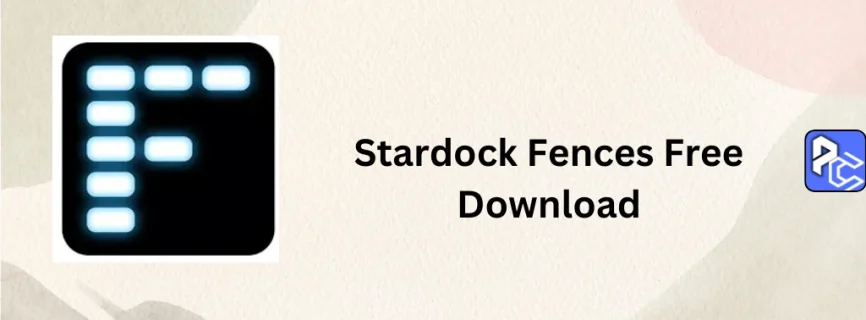 Stardock Fences Free Download 5.8.6.8