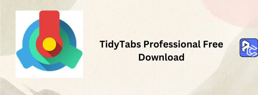 TidyTabs Professional Free Download 1.22.2