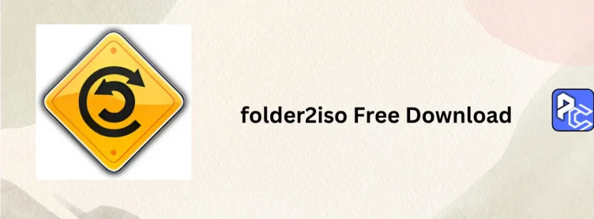 folder2iso Free Download 3.1