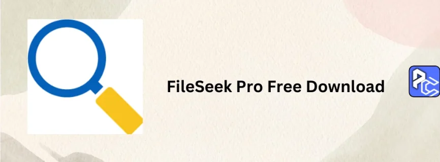 FileSeek Pro Free Download 7.0