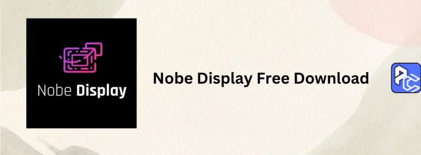 Nobe Display Free Download 1.70