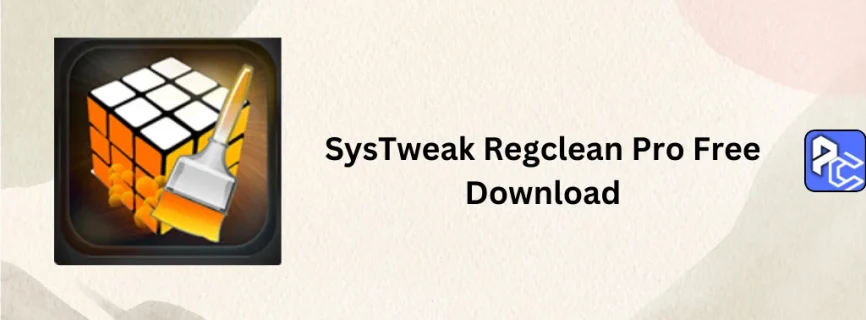 SysTweak Regclean Pro Free Download 8.45.81.1206