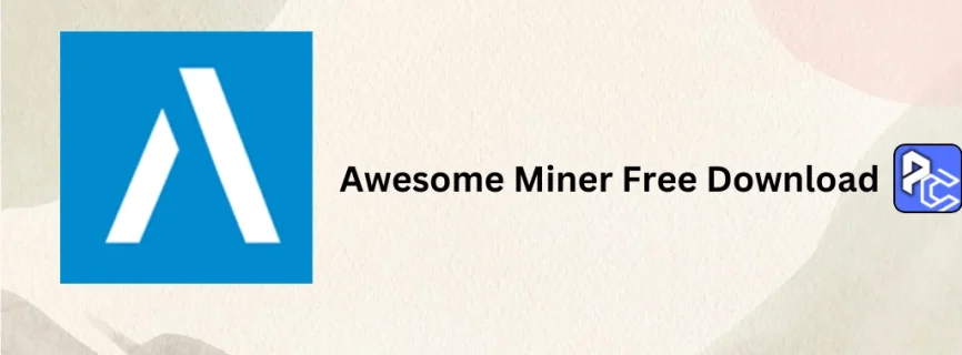 Awesome Miner Free Download 11.0.1