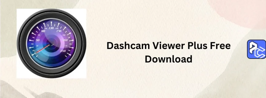Dashcam Viewer Plus Free Download 4.0.5