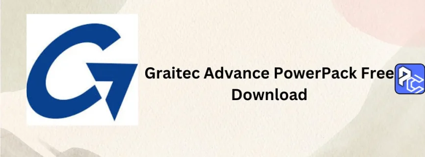 Graitec Advance PowerPack Free Download 2025.1